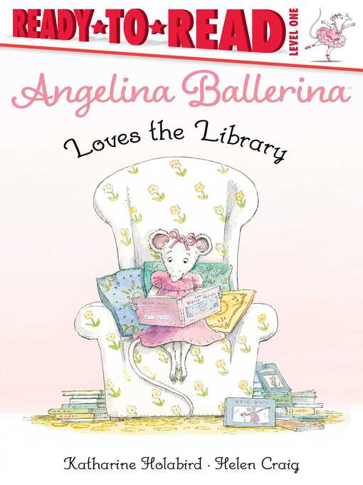 Cover image for Angelina Ballerina Loves the Library: Ready-to-Read Level 1